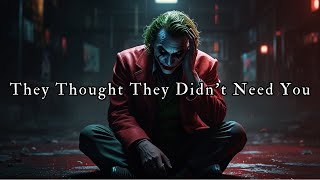 They Thought They'd Be Fine Without You | They Were Wrong