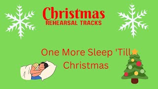 One More Sleep &#39;Till Christmas (rehearsal track)