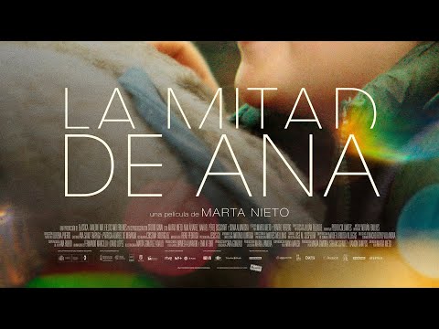 La mitad de Ana - Tráiler