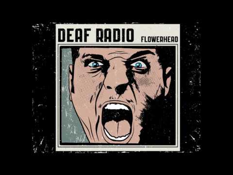 Deaf Radio - Flowerhead (Official Audio)