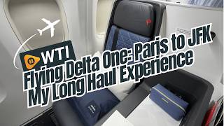 Flying Delta One-Paris to JFK-My Long Haul Experience