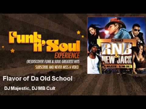 DJ Majestic, DJ MB Cult - Flavor of Da Old School