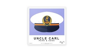 Park & Sons - Uncle Carl (Dub Mix)