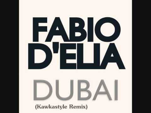 Fabio D'Elia  - Dubai (Kawkastyle Remix)