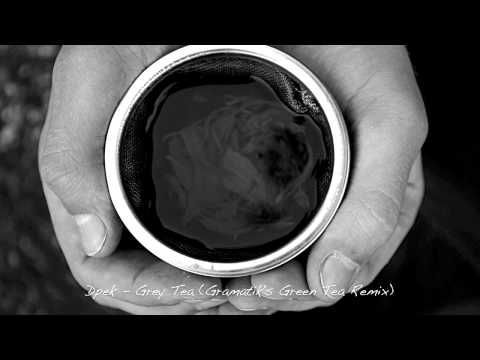 Dpek | Grey Tea (Gramatik's Green Tea Remix)