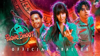 Phone Bhoot Trailer |Katrina Kaif |Ishaan |Siddhant Chaturvedi| JackieShroff |Gurmmeet Singh