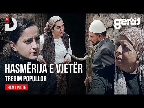 Hasmëria e Vjetër - Filmi Komplet (Tregim Popullor)