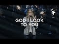 God I Look To You - Bethany Wohrle | Heaven Come 2018