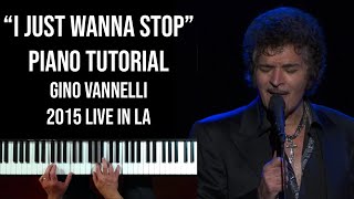 I Just Wanna Stop (Gino Vannelli)  - Piano Tutorial