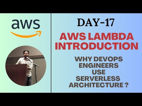 Day-17 | AWS LAMBDA INTRODUCTION | HOW DEVOPS ENGINEERS USE SERVERLESS ARCHITECTURE ?| #aws #devops