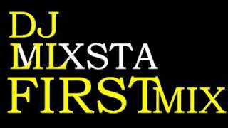 UNEEK ENTERTAINMENT PRESENTS DJ LIL MIXSTA'S FIRST MIX (EDITED VERSION)