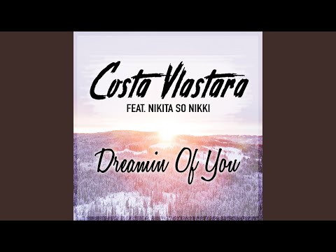 Dreamin of You (feat. Nikita So Nikki)