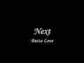 Next - Butta Love 