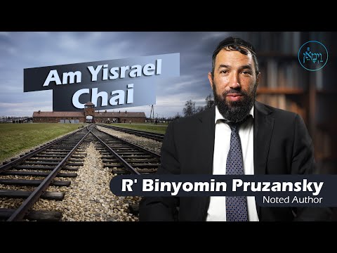 Am Yisrael Chai | Rabbi Binyomin Pruzansky