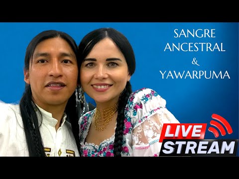 @JorgeSangreAncestral  & @YawarpumaOfficial LIVE STREAM| Sisa & Inti | My Guardian Angel | Native