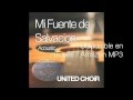 Mi Fuente De Salvacion Acoustic United Choir