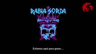 Rabia Sorda - We&#39;re Here To Win (Español)