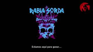 Rabia Sorda - We&#39;re Here To Win (Español)