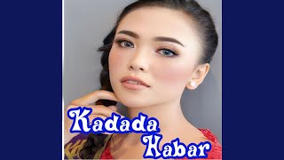 Download lagu Kadada Habar mp3