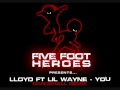 Lloyd ft Lil Wayne - You (Five Foot Heroes Dancehall Remix)