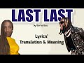 Burna Boy - Last Last (Afrobeats Translation: Lyrics and Meaning)
