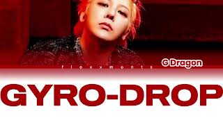 Download lagu G-DRAGON 'GYRO-DROP' Lyrics (Color Coded Han_Rom_Eng) mp3 Download lagu G-DRAGON 'GYRO-DROP' Lyrics (Color Coded Han_Rom_Eng) mp3