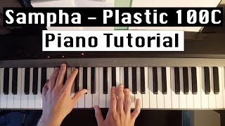 Sampha - Plastic 100C - Piano Tutorial