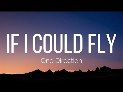 One Direction - If I Could Fly (Lyrics)