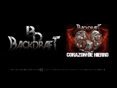 Backdraft -Corazon de Hierro (Single 2017)