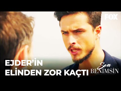 Beşir, Ejder'i Tehdit Etti - Sen Benimsin