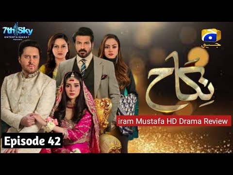 nikaah Episode 42 Promo 42 Teaser 42 Drama Review iram Mustafa February 2023