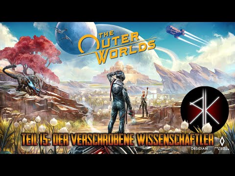 The Outer Worlds: Teil 15: Der verschrobene Wissenschaftler