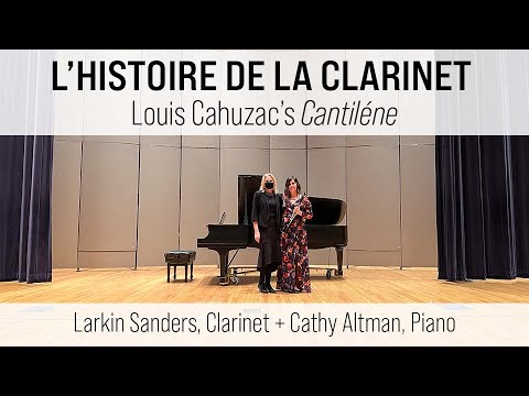 Louis Cahuzac - Cantiléne - Larkin Sanders, clarinet & Cathy Altman, Piano