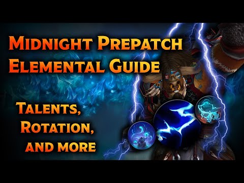 Elemental Shaman Guide for the Midnight Prepatch