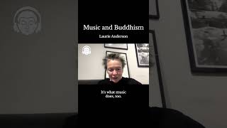 Music and Buddhism with Laurie Anderson #modernbuddhism