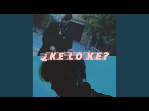¿Ke lo ke?