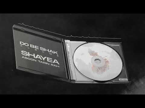 Shayea - Asoon Tarin Rah | Official Audio