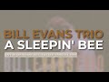 Bill Evans Trio - A Sleepin' Bee (Official Audio) - Live in San Francisco, CA / September 3, 1980