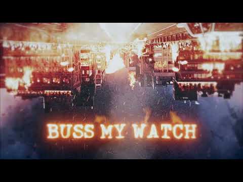Video thumbnail for BUSS MY WATCH