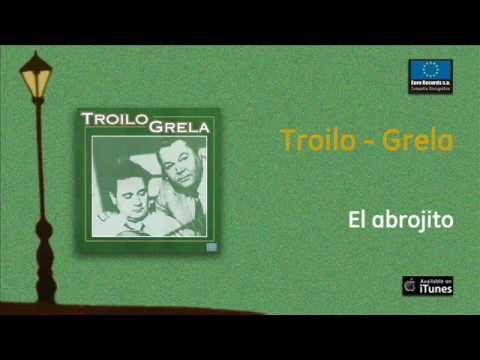 Troilo y Grela - El abrojito