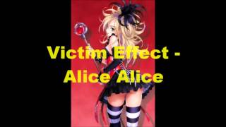 Victim Effect - Alice Alice (Nightcore)