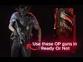 Ready Or Not Best Guns 2025