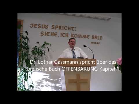 Offenbarung Kapitel 1 GOTT ÖFFNET DEN VORHANG DER APOKALYPSE  Erklärt von Dr  Lothar Gassmann