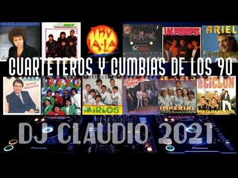 Cuarteteros y Cumbias de los 90' - Dj Claudio