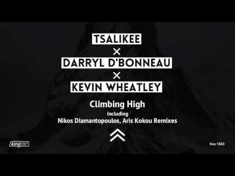 Tsalikee, Darryl D'Bonneau, Kevin Wheatley - Climbing High (Original Mix)