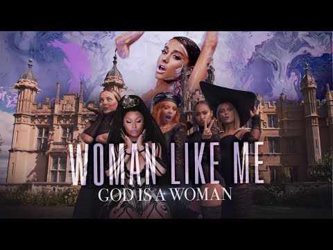GOD IS A WOMAN LIKE ME - Little Mix, Ariana Grande, Nicki Minaj, Jess Glynne & Camila (Mashup) | MV