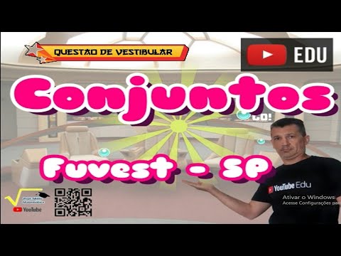 Fuvest- SP Matemática - questão resolvida sobre conjuntos