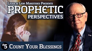 Count Your Blessings | Prophetic Perspectives #5