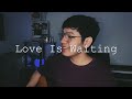 Love Is Waiting - Brooke Fraser (cover) | Cid Palma
