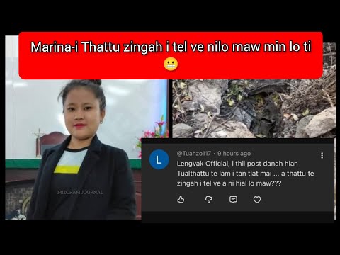 Marina-i Thattu zingah i tel nilo maw min lo ti tawk an awm 😂 Marina-i chhul kha phawrhsak a ni em?